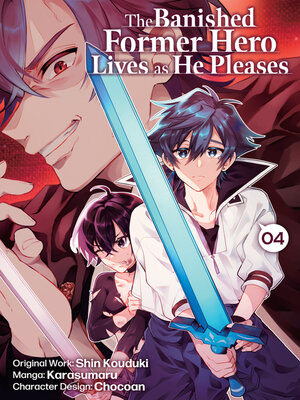 cover image of The Banished Former Hero Lives as He Pleases, Volume 4